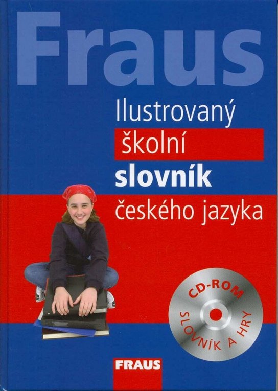 Fraus Ilustrovaný školní slovník českého jazyka