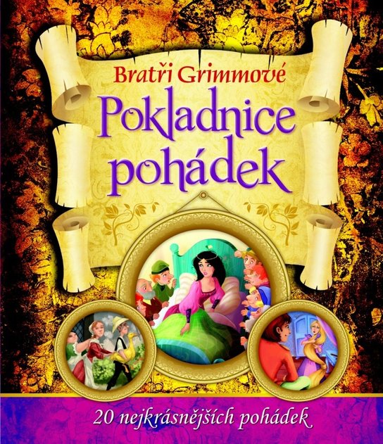 Bratři Grimmové Pokladnice pohádek