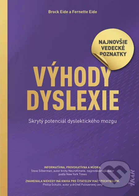 Výhody dyslexie Odomknite skrytý potenciál mozgu dyslektika! - L. Eide Brock; F. Eide Fernette