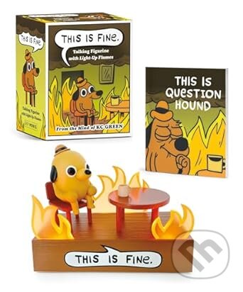 This Is Fine Talking Figurine - Kc Green