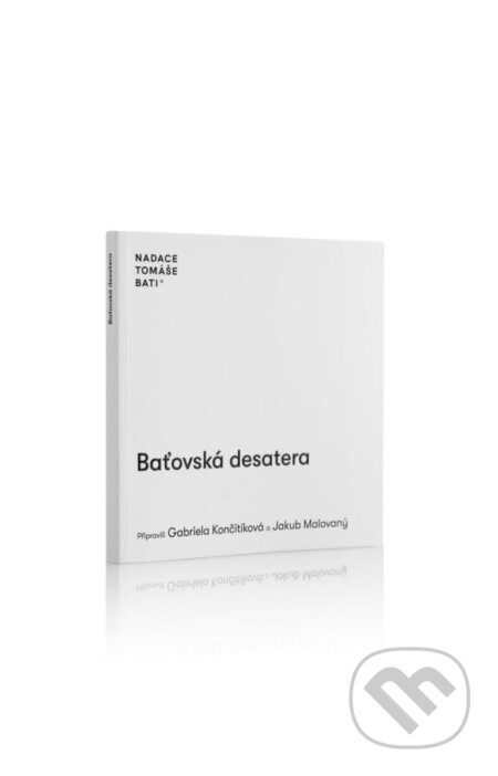 Baťovská desatera - Gabriela Končitíková, Jakub Malovaný