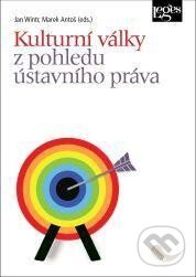 Kulturní války z pohledu ústavního práva - Jan Wintr, Marek Antoš