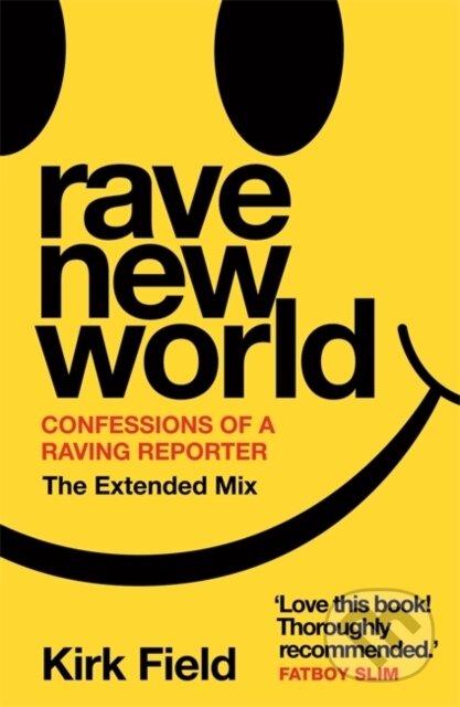 Rave New World - Kirk Field