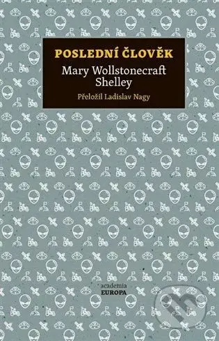 Poslední člověk - Mary Shelley