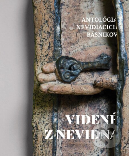 Videné z nevidna - Kolektív autorov, Igor Hochel (editor), Marianna Jánošíková-Machalová (ilustrátor)