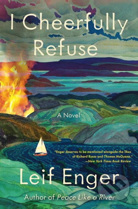 I Cheerfully Refuse - Leif Enger