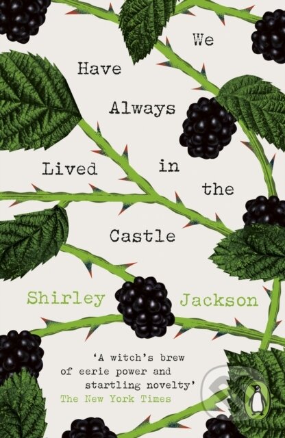 We Have Always Lived in the Castle - Shirley Jackson