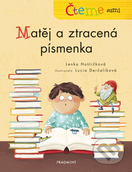 Čteme sami – Matěj a ztracená písmenka - Lenka Hoštičková, Lucia Derčalíková (ilustrácie)