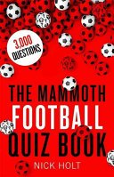 The Mammoth Football Quiz Book (Holt Nick)(Paperback)