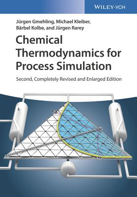 Chemical Thermodynamics for Process Simulation (Gmehling)(Paperback)