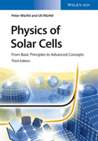 Physics of Solar Cells: From Basic Principles to Advanced Concepts (W1/4rfel Uli)(Paperback)
