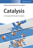 Catalysis: An Integrated Textbook for Students (Hanefeld Ulf)(Paperback)