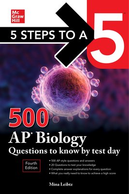 5 Steps to a 5: 500 AP Biology Questions to Know by Test Day, Fourth Edition (Lebitz Mina)(Paperback)