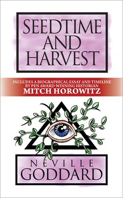 Seedtime and Harvest: Deluxe Edition (Goddard Neville)(Paperback)
