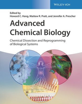 Advanced Chemical Biology: Chemical Dissection and Reprogramming of Biological Systems (Hang Howard C.)(Pevná vazba)