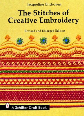 The Stitches of Creative Embroidery (Enthoven Jacqueline)(Paperback)