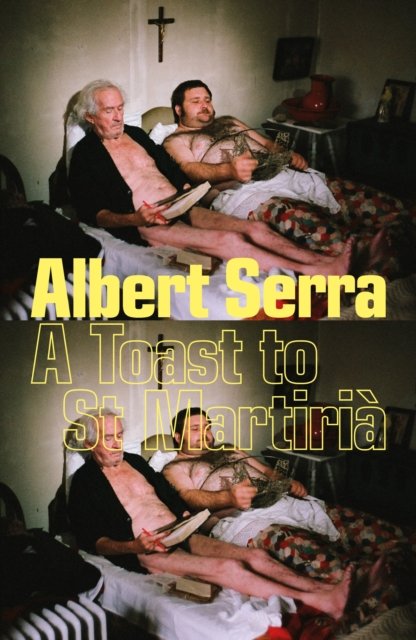 Toast To St Martiria (Serra Albert)(Paperback / softback)