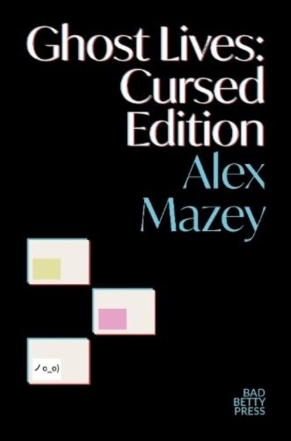 Ghost Lives: Cursed Edition (Mazey Alex)(Paperback / softback)