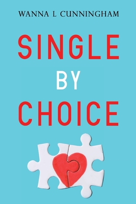 Single By Choice (Cunningham Wanna L.)(Paperback)