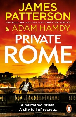 Private Rome - A murdered priest. A city full of secrets. (Private 18) (Patterson James)(Paperback / softback)