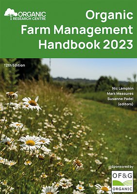 Organic Farm Management Handbook 2023 (Measures Mark)(Paperback)