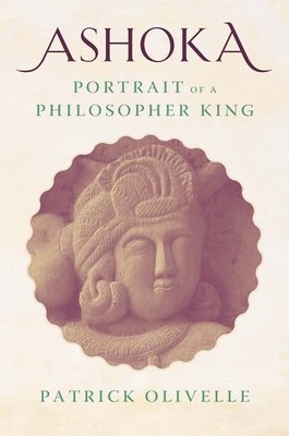 Ashoka: Portrait of a Philosopher King (Olivelle Patrick)(Pevná vazba)