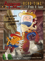 Adventure Time - Hero Time with Finn and Jake (Snider Brandon T.)(Pevná vazba)
