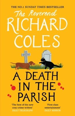 Death in the Parish - The No.1 Sunday Times bestseller (Coles Reverend Richard)(Paperback / softback)