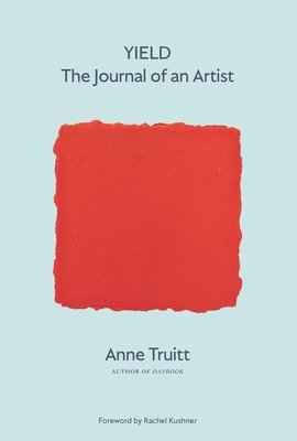 Yield: The Journal of an Artist (Truitt Anne)(Paperback)
