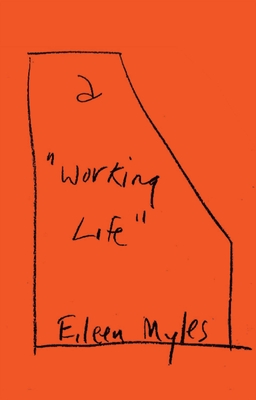 A Working Life (Myles Eileen)(Paperback)