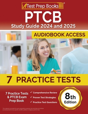 PTCB Study Guide 2024 and 2025: 7 Practice Tests and PTCB Exam Prep Book [8th Edition] (Morrison Lydia)(Paperback)