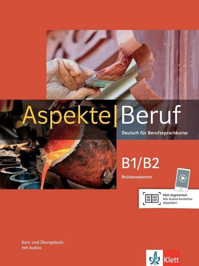 Aspekte Beruf B1/B2 Brückenelement – Kurs/Übungsbuch mit Audios - autorů kolektiv