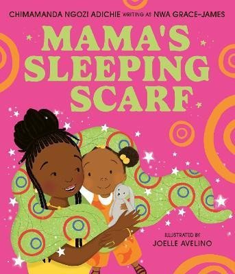 Mama's Sleeping Scarf, 1.  vydání - Adichie Chimamanda Ngozi