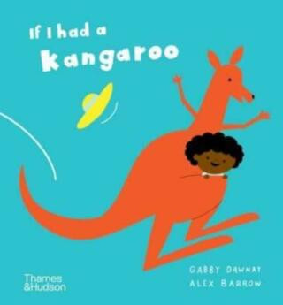 If I had a kangaroo - Gabby Dawnay