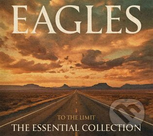The Eagles: To The Limit: The Essential Collection Ltd. - The Eagles