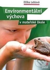 Environmentální výchova v mateřské škole - Eliška Leblová