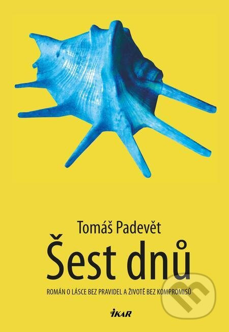 Šest dní - Tomáš Padevět