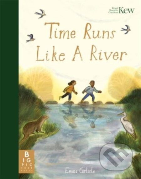 Time Runs Like A River - Emma Carlisle