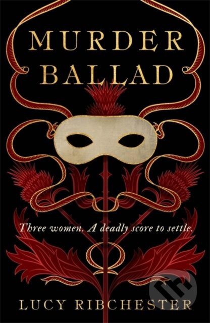 Murder Ballad - Lucy Ribchester