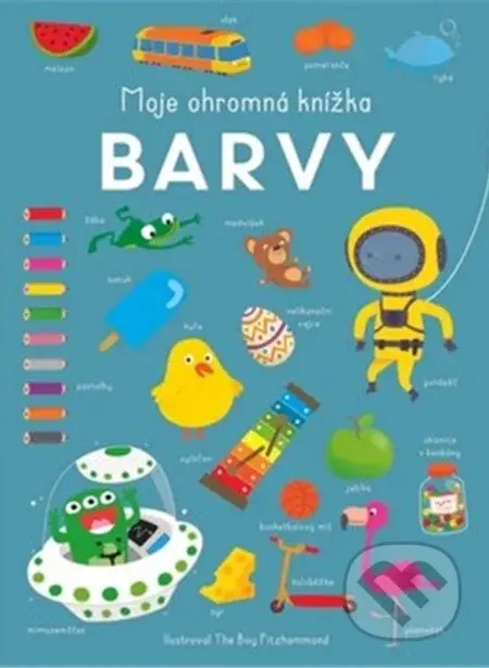 Moje ohromná knížka - Barvy - Rebo