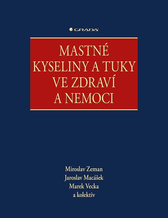 E-kniha: Mastné kyseliny a tuky ve zdraví a nemoci od Zeman Miroslav