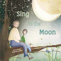 Sing to the Moon (Isdahl Nansubuga Nagadya)(Paperback / softback)