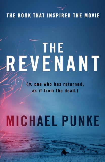 Revenant (Punke Michael)(Paperback / softback)
