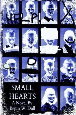 Small Hearts-Anniversary Edition (Dull Bryan Wayne)(Paperback)