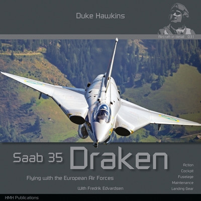 SAAB 35 Draken: Flying with the European Air Forces (Deboeck Nicolas)(Paperback)