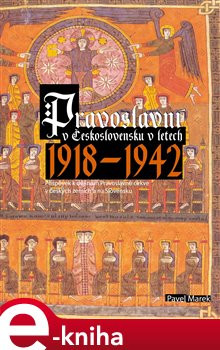 Pravoslavní v Československu v letech 1918-1942 - Pavel Marek