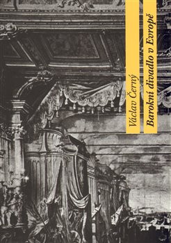 Barokní divadlo v Evropě - Václav Černý
