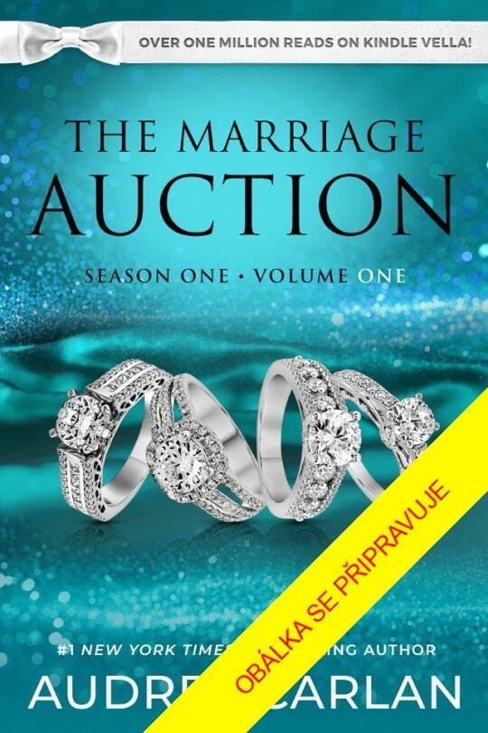 Sňatková dražba: První sezóna, část I. - Audrey Carlan