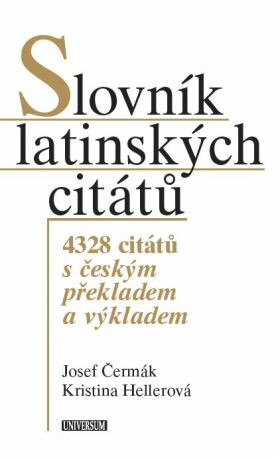 Slovník latinských citátů - 2. vydání - Josef Čermák, Kristina Hellerová - e-kniha
