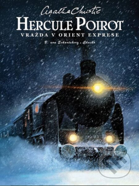 Vražda v Orient exprese - Agata Christie, Benjamin von Eckartsberg, Chaiko (ilustrátor)
